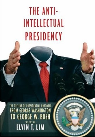 Anti-Intellectual Presidency